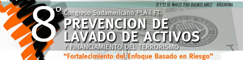 8 Congreso Sudamericano Prevencin de Lavado de Dinero y Financiamiento del Terrorismo